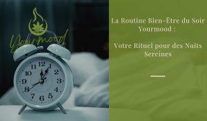 La Routine Bien-Être du Soir Yourmood