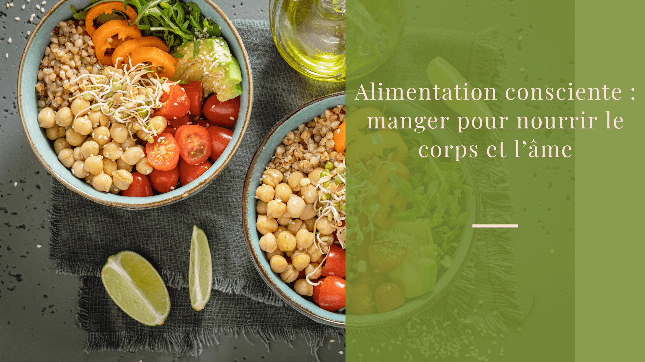 Alimentation consciente manger pour nourrir le corps et l’âme